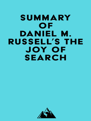 cover image of Summary of Daniel M. Russell's the Joy of Search